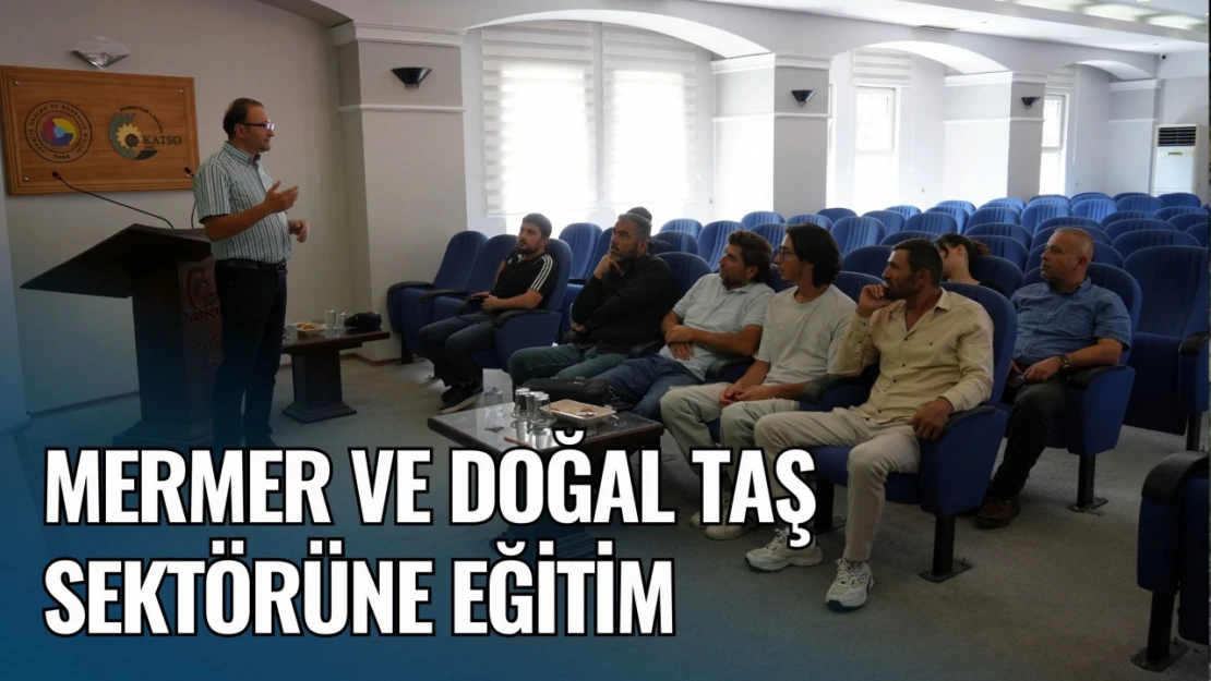 Mermer ve Doğal Taş Sektörüne Eğitim