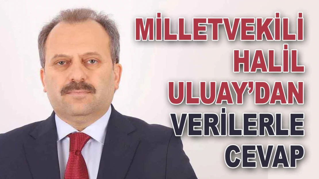 Milletvekili Halil Uluay'dan Hasan Baltacı'ya Cevap