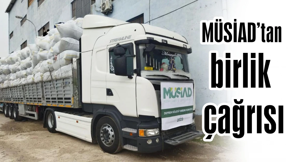 MÜSİAD'tan birlik çağrısı