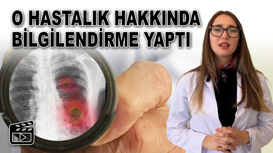 O Hastalık Hakkında Bilgilendirme Yaptı