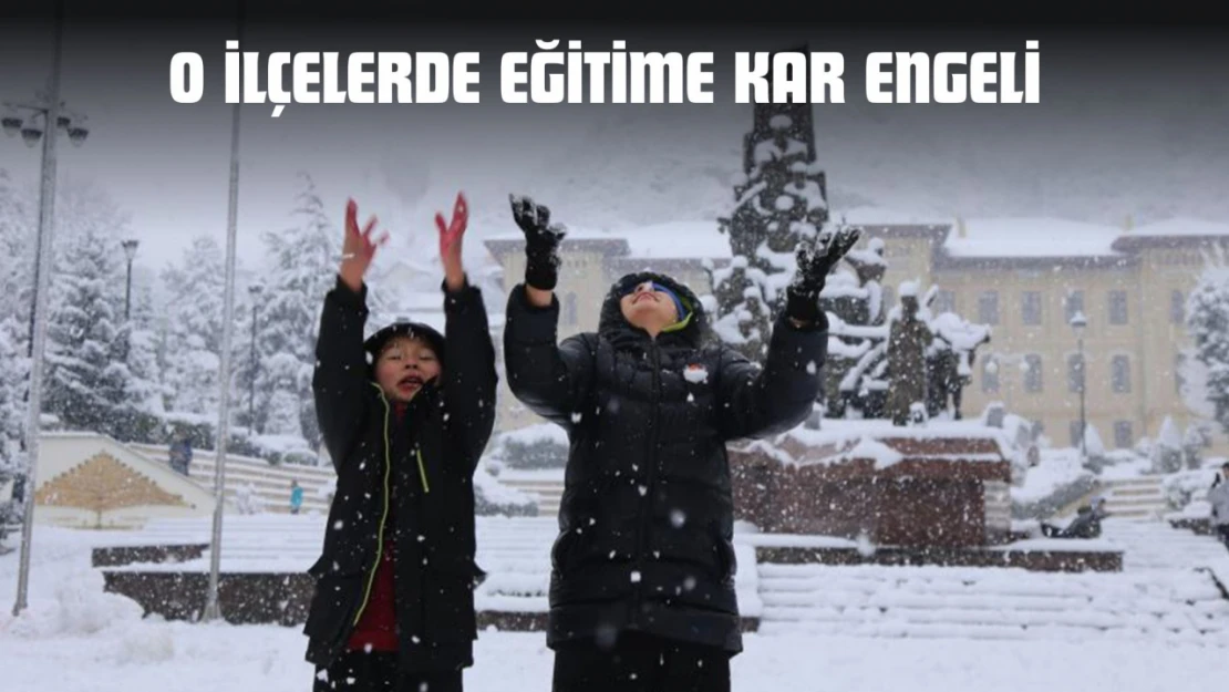 O İlçelerde Eğitime Kar Engeli