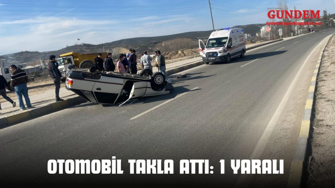 Otomobil Takla Attı: 1 Yaralı