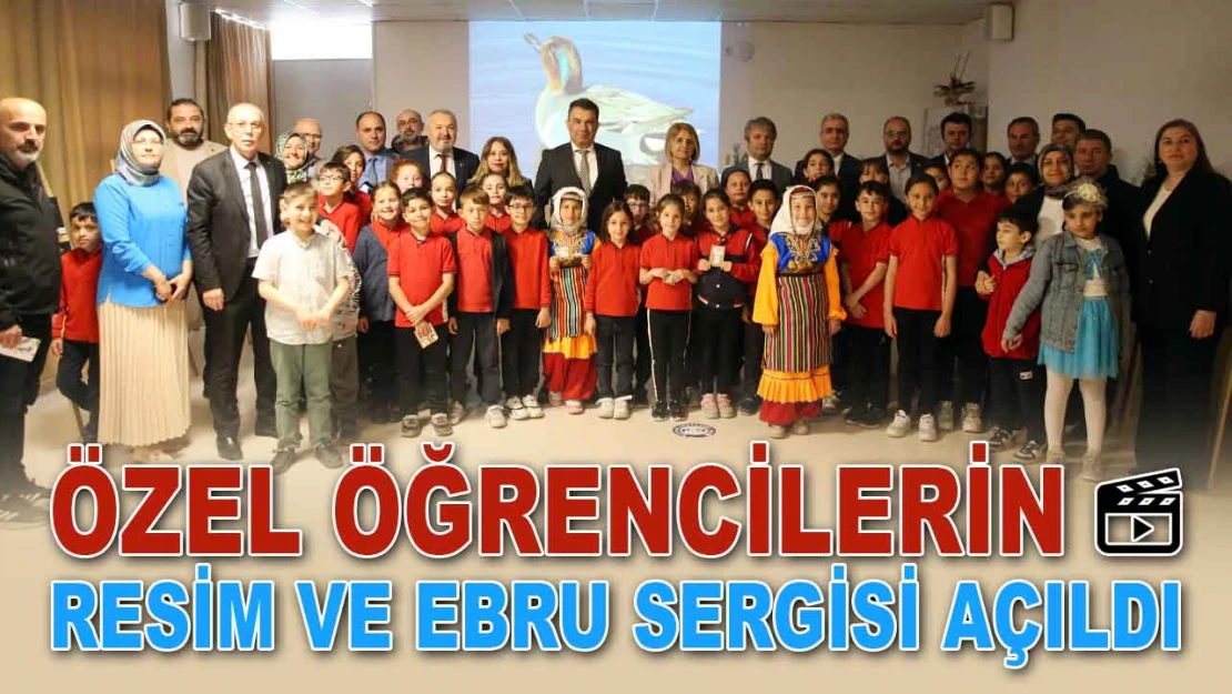 Özel Öğrencilerin Yaptığı Resim ve Ebru Sergisi Açıldı