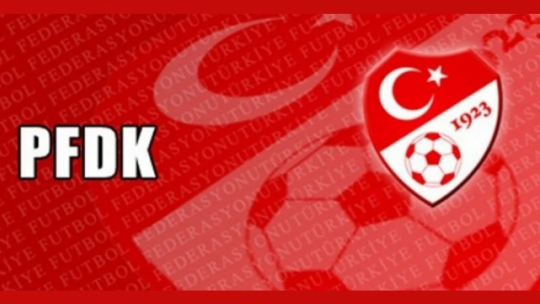 PFDK sevkleri açıklandı