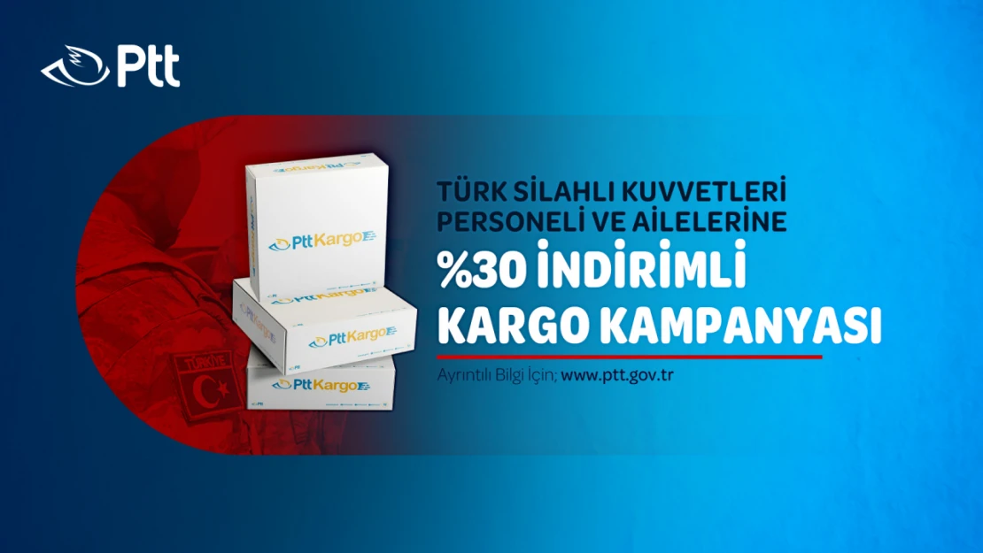 PTT'den TSK Personeline Özel Kargo İndirimi