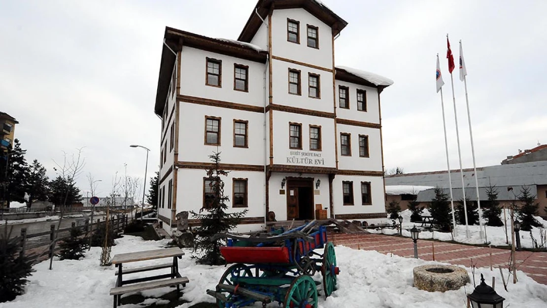 Şerife Bacı, Kültür Evi'nde yaşatılıyor