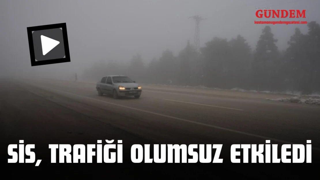 Sis, Trafiği Olumsuz Etkiledi