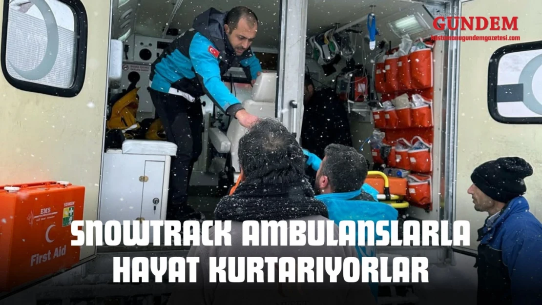 Snowtrack Ambulanslarla Hayat Kurtarıyorlar