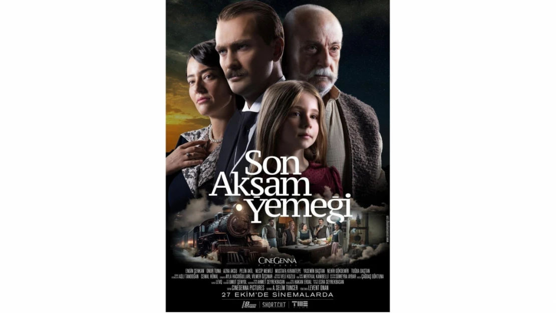 'Son Akşam Yemeği' filmi seyirciyle buluşacak