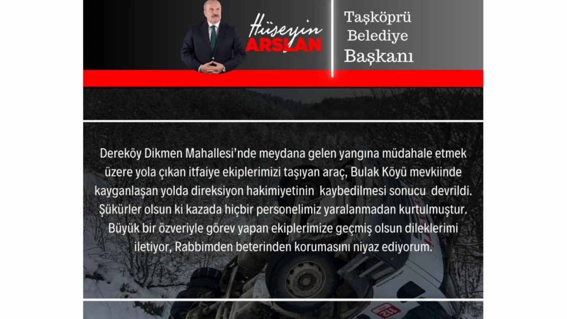 Taşköprü Belediye Başkanı Hüseyin Arslan'dan Geçmiş Olsun Mesajı