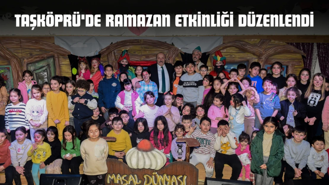 Taşköprü'de Ramazan Etkinliği Düzenlendi