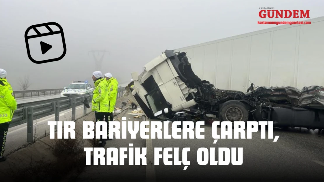 Tır Bariyerlere Çarptı, Trafik Felç Oldu