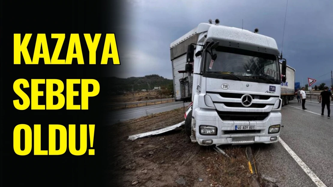 TIR Kazaya Sebep Oldu: 1 Yaralı