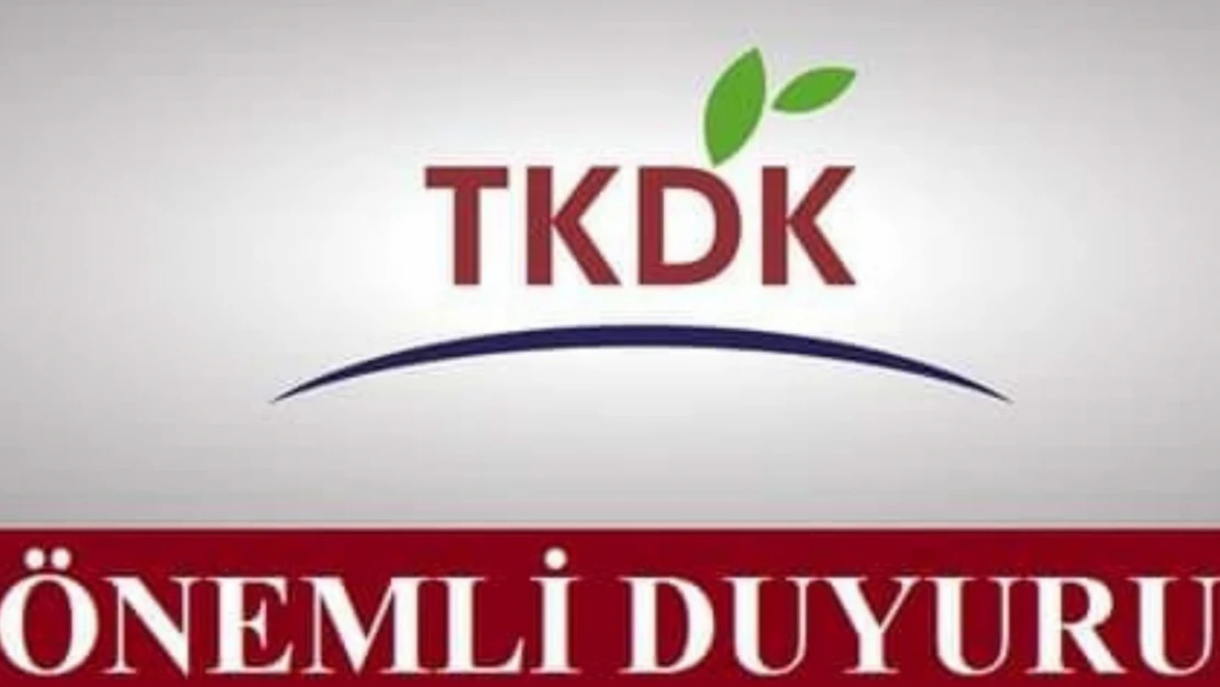 TKDK'dan Önemli Duyuru