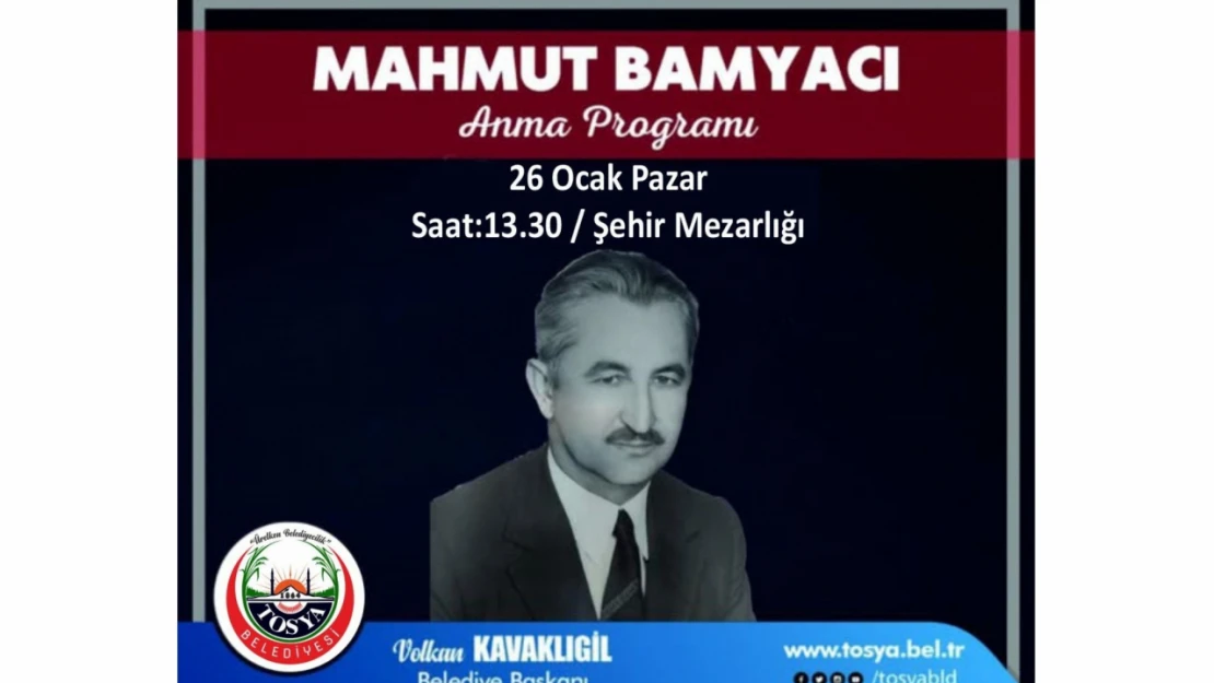 Tosya Eski Belediye Başkanı Mahmut Bamyacı Anılacak