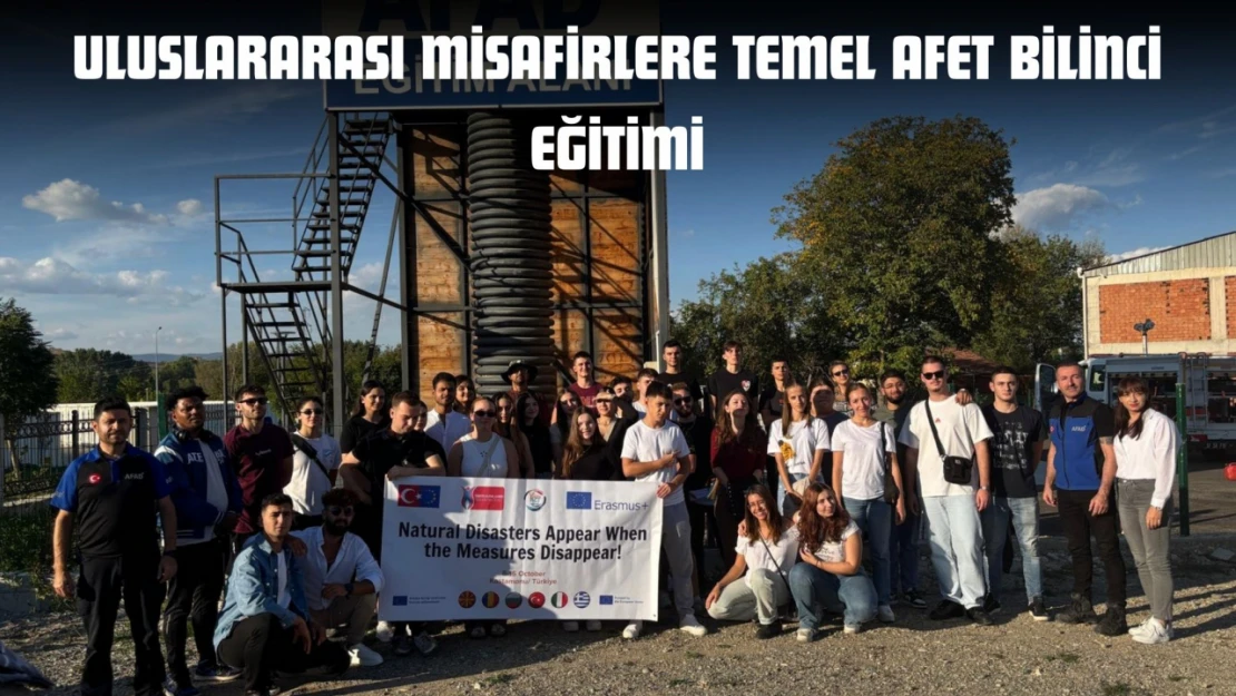 Uluslararası Misafirlere Temel Afet Bilinci Eğitimi