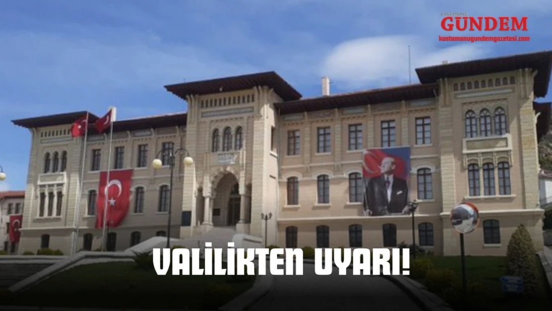 Valilikten Uyarı!