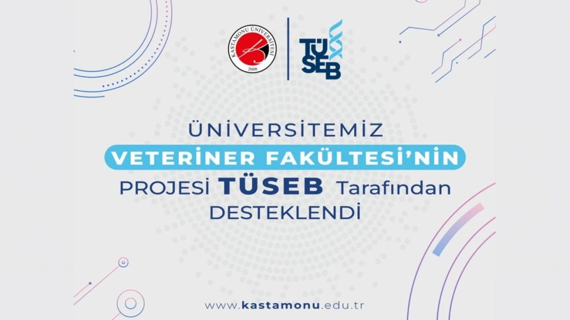 Veteriner Fakültesi'nin projesini TÜSEB destekledi