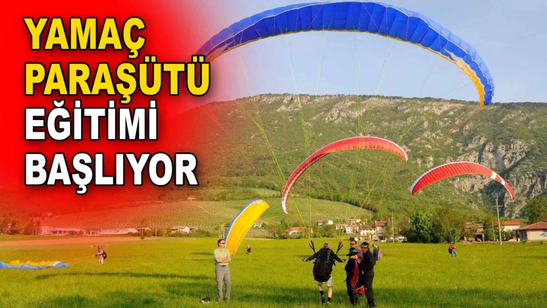 Yamaç Paraşütü Eğitimi Başlıyor