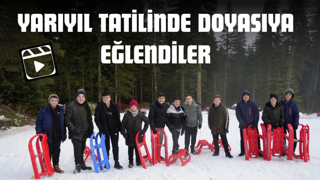 Yarıyıl Tatilinde Doyasıya Eğlendiler