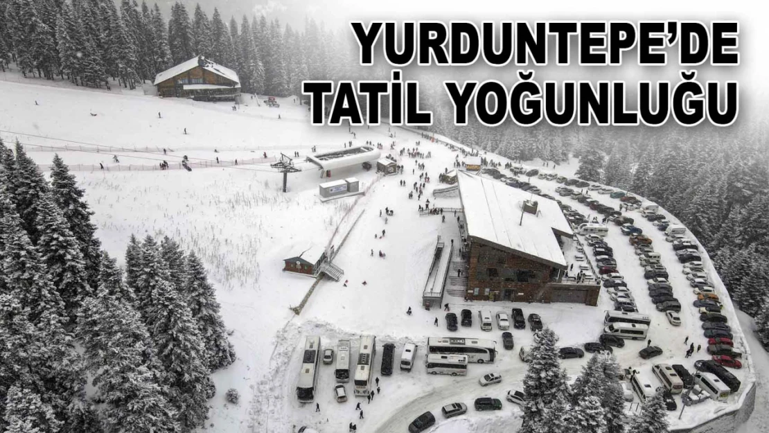 Yurduntepe'de Tatil Yoğunluğu