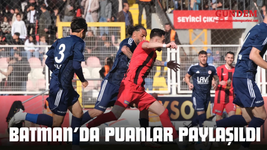 Zirve Randevusu Sonucu: Batman Petrolspor 1-1 GMG Kastamonuspor