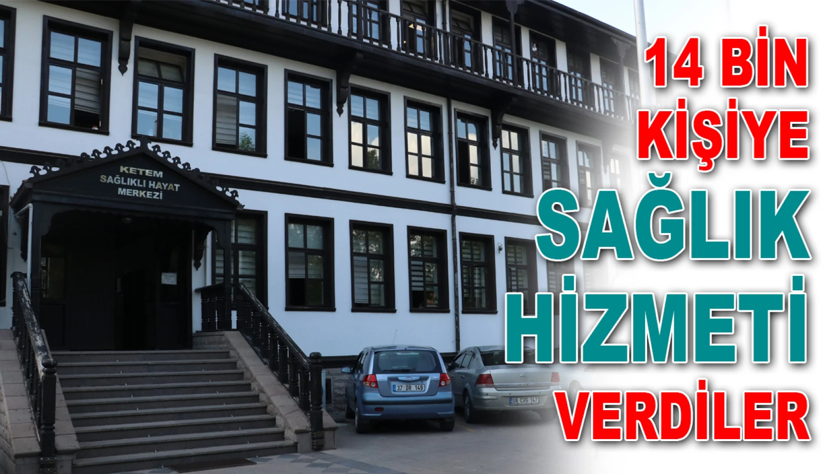 14 Bin Kişiye Sağlık Hizmeti Verdiler