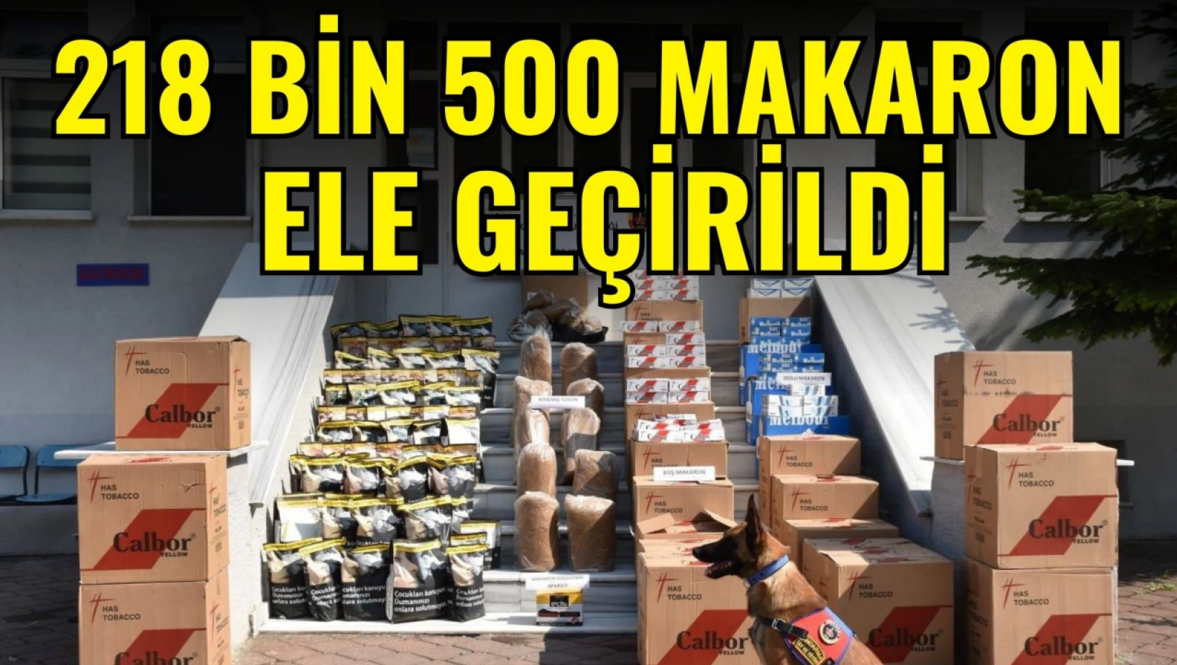 218 Bin 500 Makaron Ele Geçirildi!