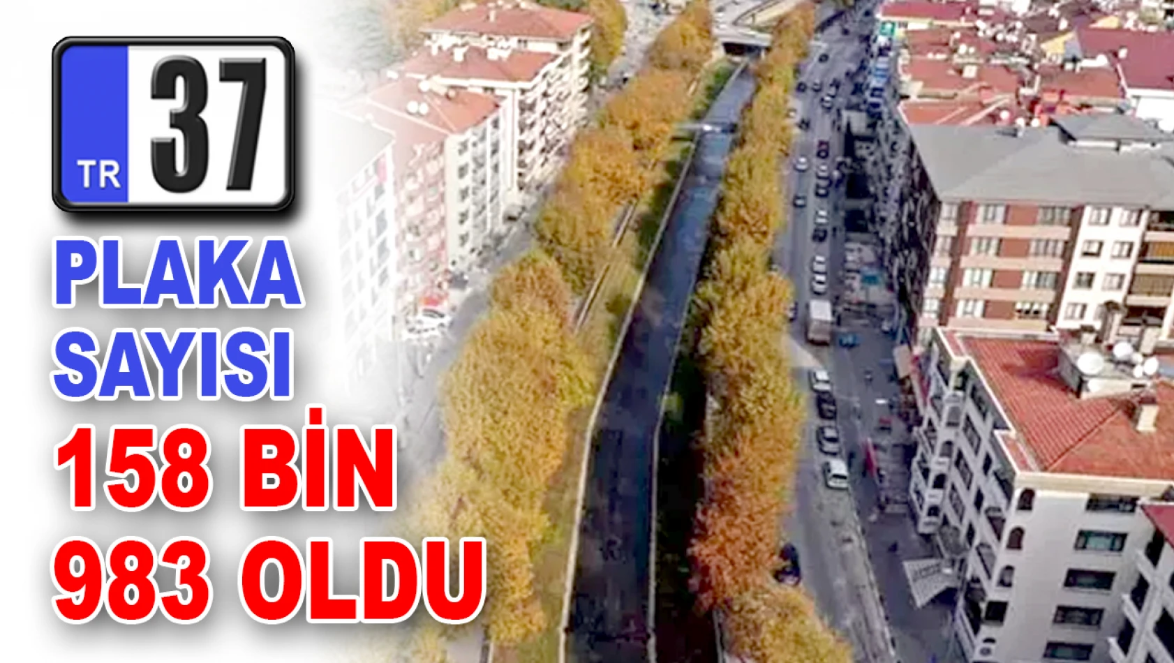 37 Plaka Sayısı 158 Bin 983 Oldu