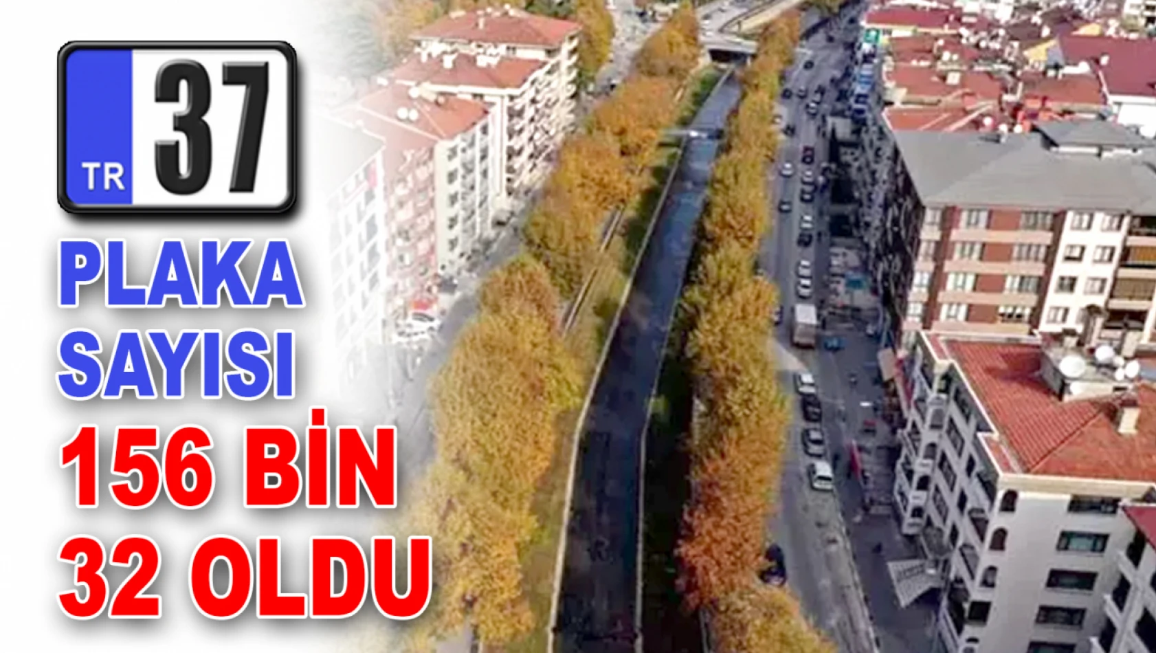 37 Plaka Sayısı Belli Oldu