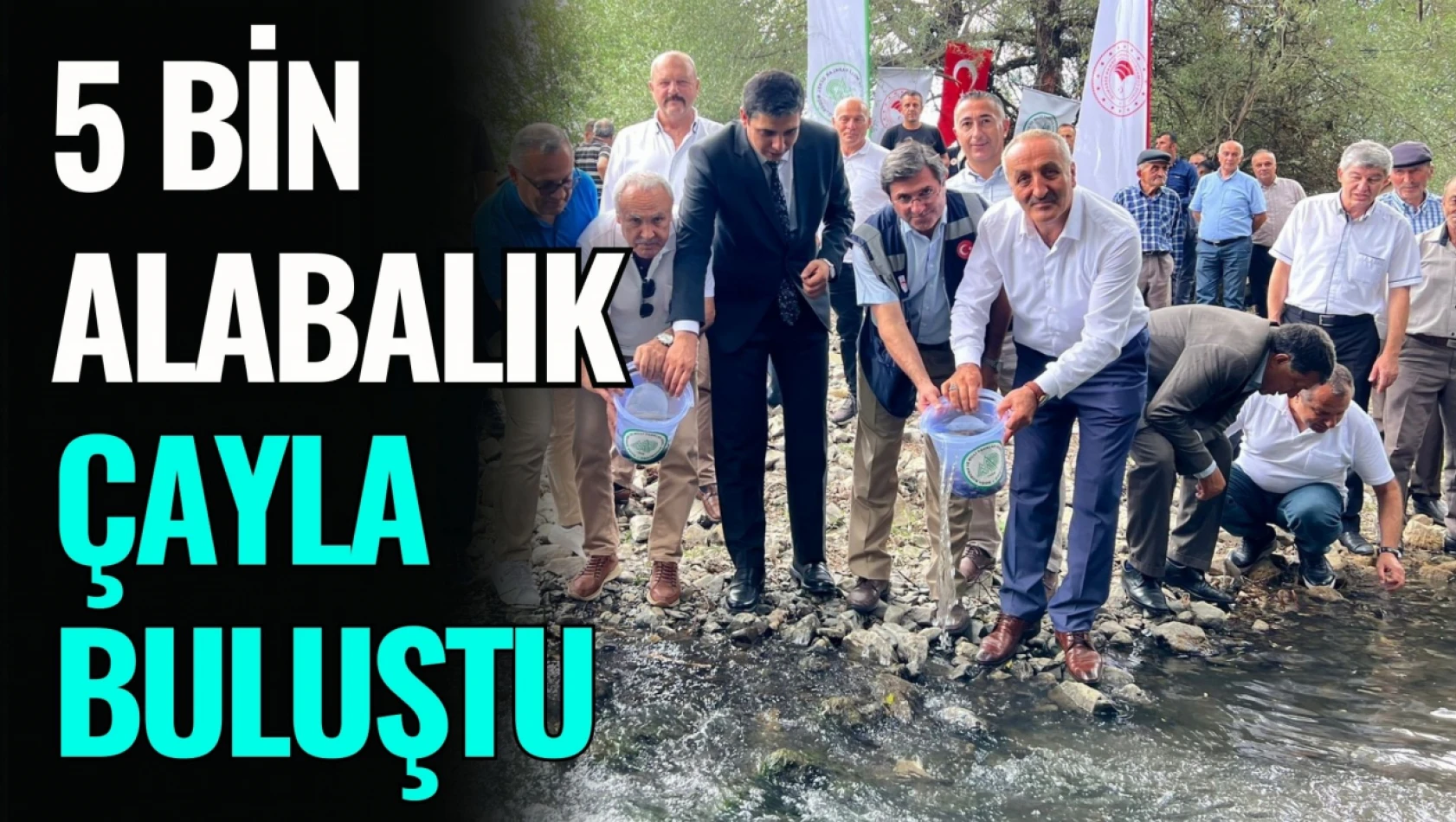 5 Bin Alabalık Çaya Kavuştu