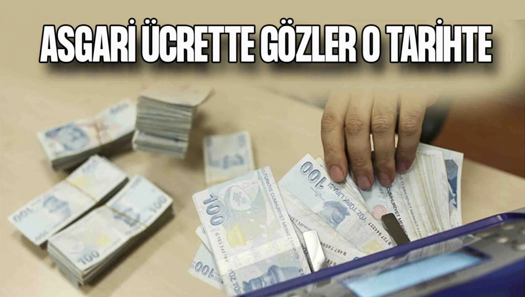 Asgari Ücrette Gözler O Tarihte