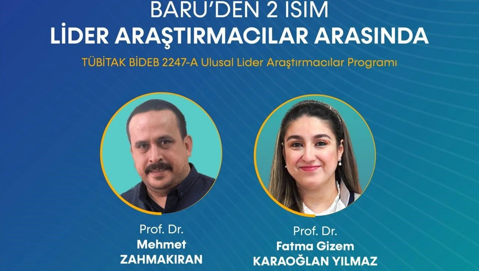 BARÜ'den 2 Akademisyen 'Lider Araştırmacılar' Arasında