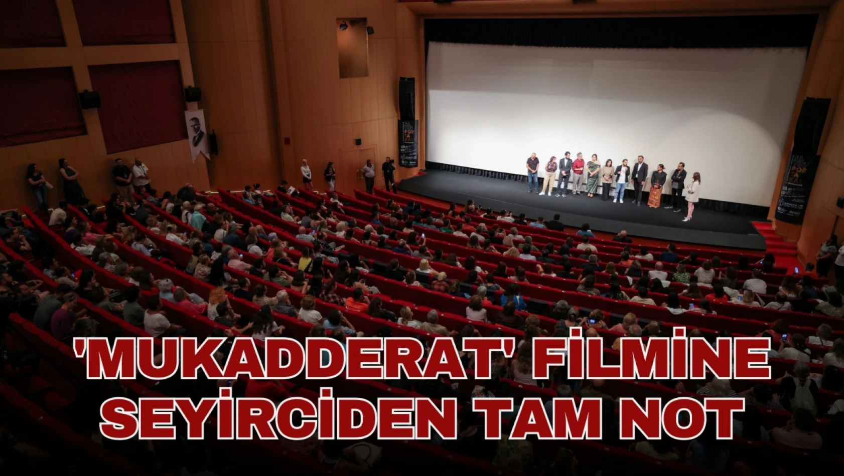 Cide'de Çekilen 'Mukadderat' Filmine Seyirciden Tam Not