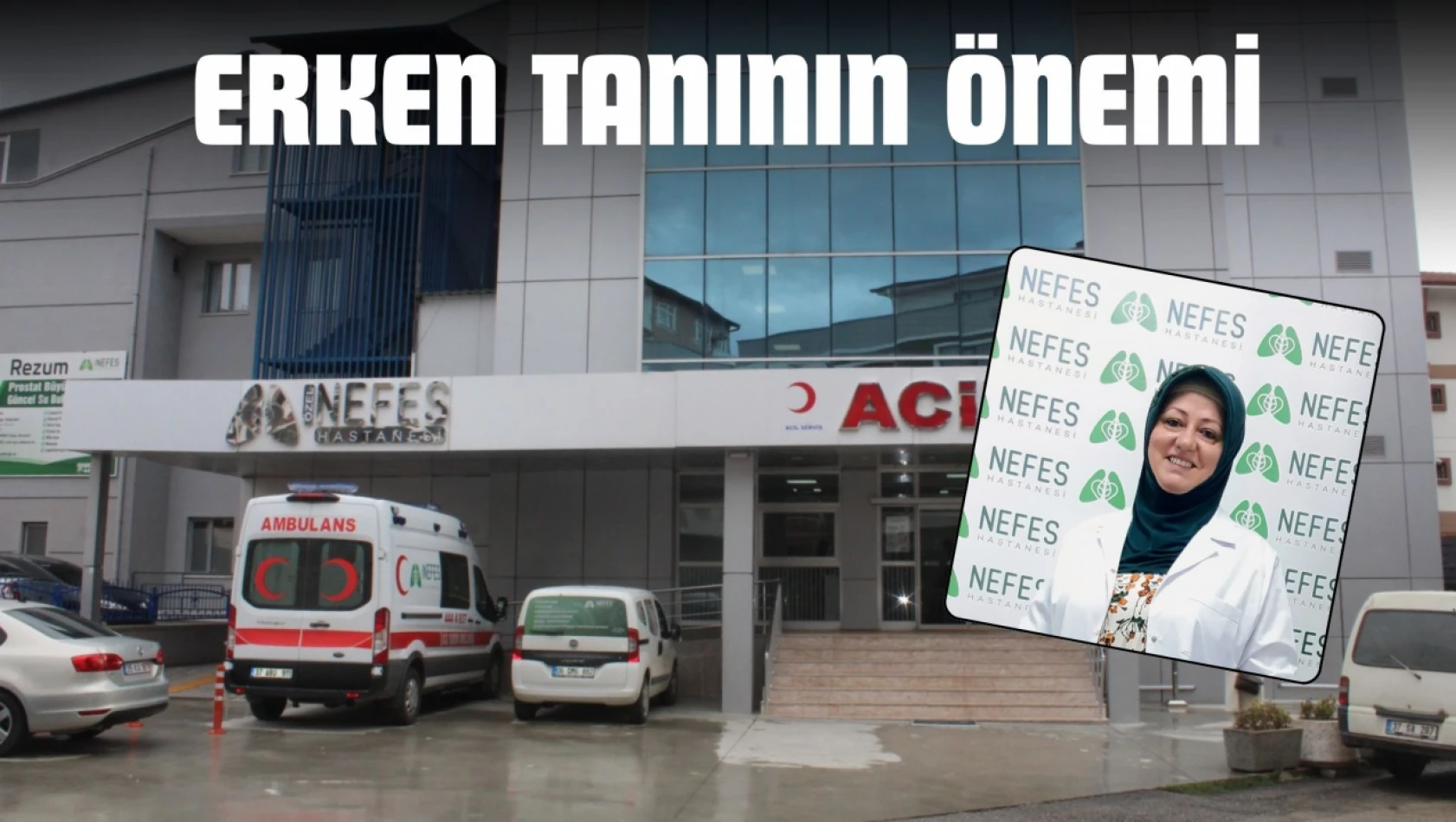 Erken Tanının Önemi