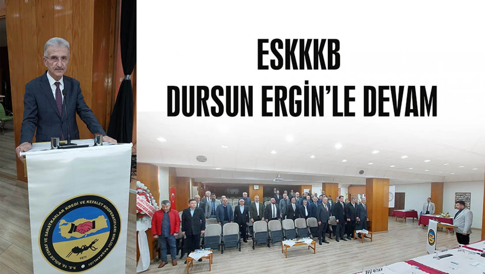 ESKKKB DURSUN ERGİN'LE DEVAM