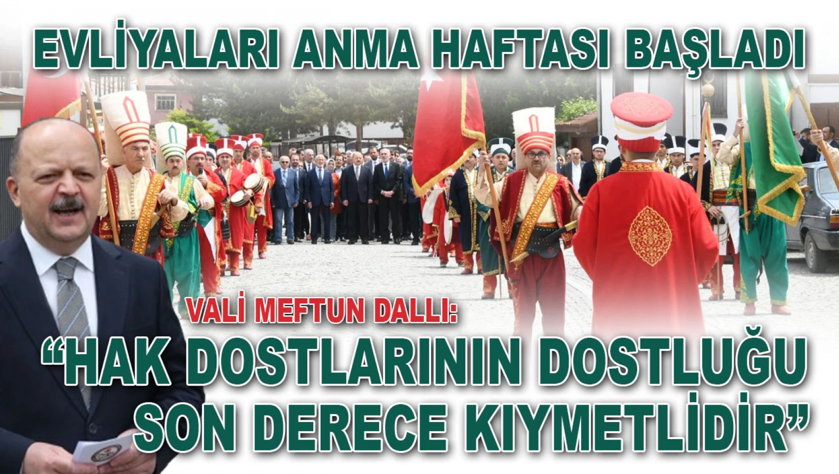 Evliyaları Anma Haftası Başladı