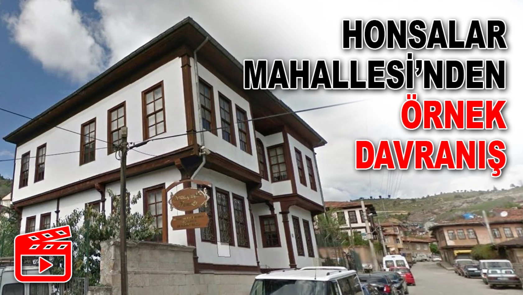 Honsalar Mahallesi'nden Örnek Davranış