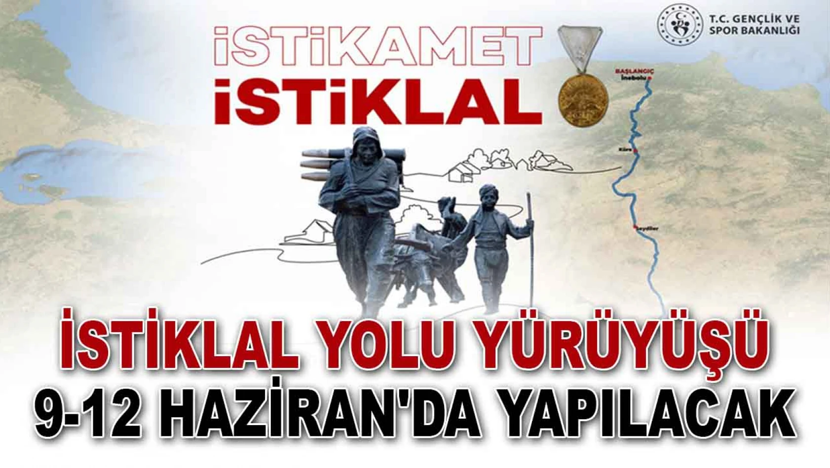 İstiklal Yolu Yürüyüşü 9-12 Haziran'da Yapılacak