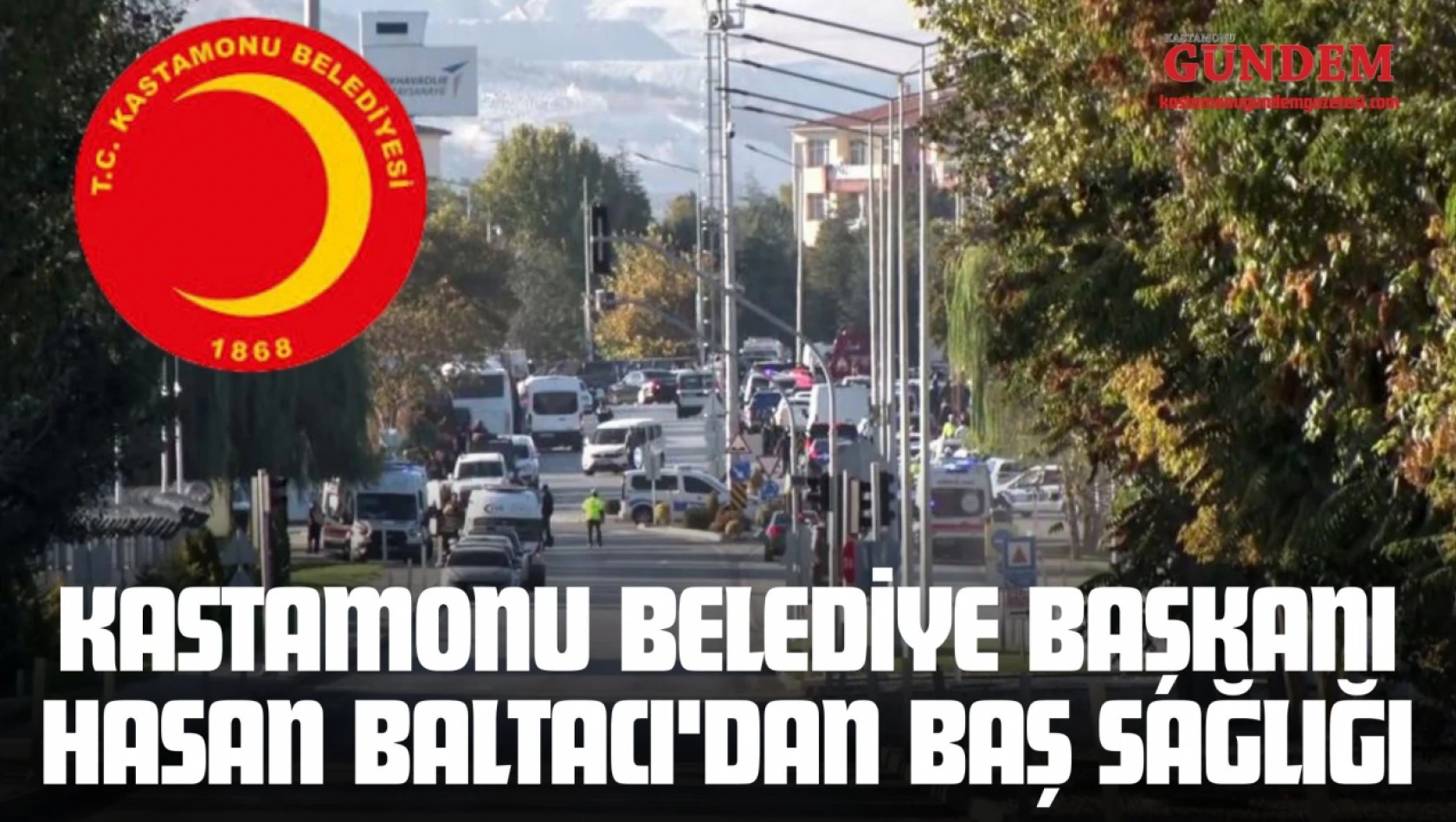 Kastamonu Belediye Başkanı Hasan Baltacı'dan Baş Sağlığı