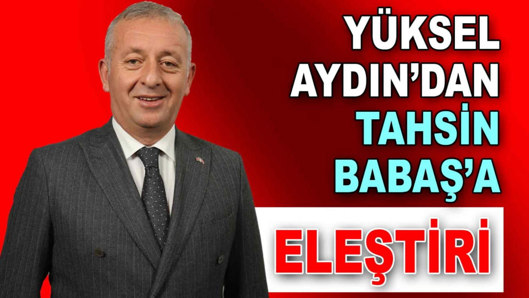 Yüksel Aydın'dan, Tahsin Babaş'a Eleştiri