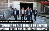 AK Parti İl Başkanı Ahmet Sevgilioğlu: 'Çiftçinin Ve Alın Teriyle Bu Üretimi Ayakta Tutan Her İşçinin Yanındayız'