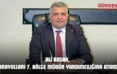 Ali Başak, Karayolları 7. Bölge Müdür Yardımcılığına Atandı