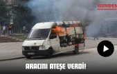 Aracını Ateşe Verdi!