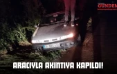 Aracıyla Akıntıya Kapıldı!