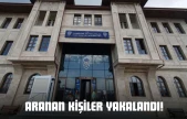 Aranan Kişiler Yakalandı!