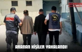 Aranan Kişiler Yakalandı!