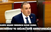 Belediye Başkan Yardımcısı Alican Yılmaz: 'Kastamonu'yu Sağlıklı Suya Kavuşturacağız'