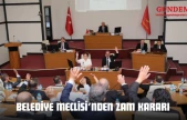 Belediye Meclisi'nden Zam Kararı