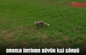 Dronla İmtihan Büyük İlgi Gördü